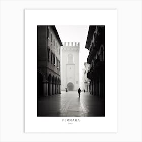 Poster Of Ferrara, Italy, Black And White Analogue Photography 2 Art Print