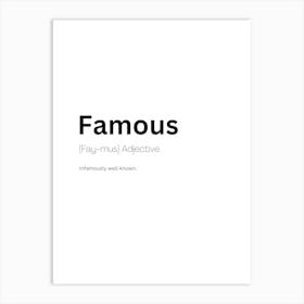 Famous Definition Meaning Art Print