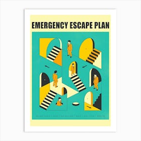 Emergency Escape Plan Art Print
