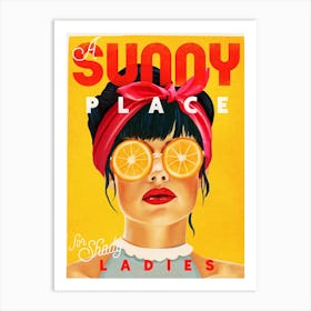 A Sunny Place For Shady Ladies Art Print