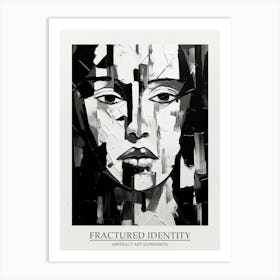Fractured Identity Abstract Black And White 7 Poster Art Print