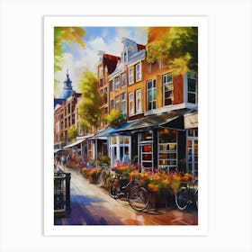 The city of Amsterdam, Netherlands, streets, cafes, passing by, the beauty of summer, oil colors.21 Art Print