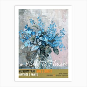 A World Of Flowers, Van Gogh Exhibition For Get Me Not 4 Art Print