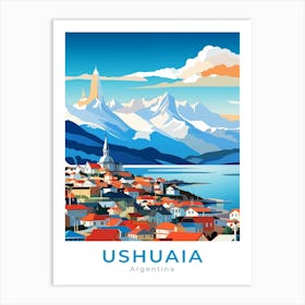 Argentina Ushuaia Travel Art Print