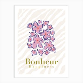 Bonheur Happiness Flowers Art Print