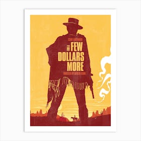 For A Few Dollars More Movie Art Print