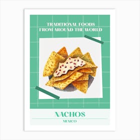Nachos Mexico 1 Foods Of The World Art Print