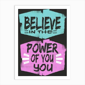 Believe In The Power Of You 5 Poster