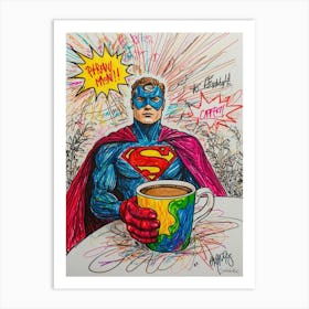 Superman And Coffee Art Print