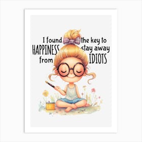 Funny Woman Quote 4 Art Print