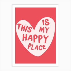 This Is My Happy Place 3 Art Print