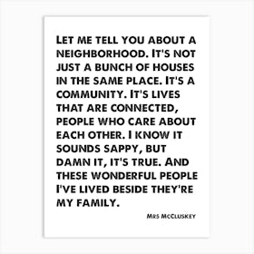 Desperate Housewives, Mrs McCluskey, Quote, Let Me Tell You About A Neighbourhood, Wall Print, Wall Art, Print, Poster Art Print