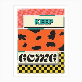 Keep Going | Wall Art Poster Print Art Print