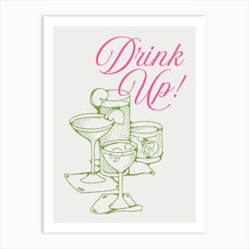 Drink Up Art Print