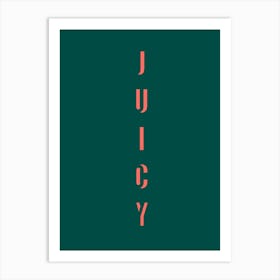 Juicy (Green) Art Print