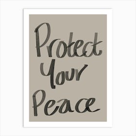 Protect Your Peace Art Print