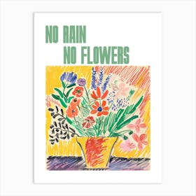 No Rain No Flowers Poster Summer Flowers Painting Matisse Style 6 Art Print