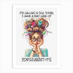 Funny Woman Quote 5 Art Print