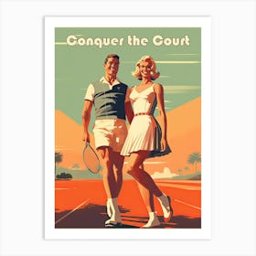 Conquer The Court - Retro Tennis Poster Art Print
