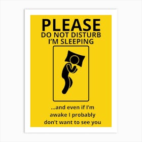 Please Do Not Disturb Sleeping Art Print