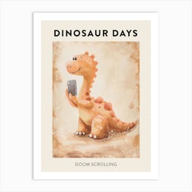 Dinosaur Doom Scrolling On A Phone Poster 3 Art Print