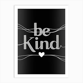 Be Kind Art Print