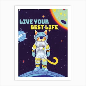 LIVE YOUR BEST LIFE 1 Art Print