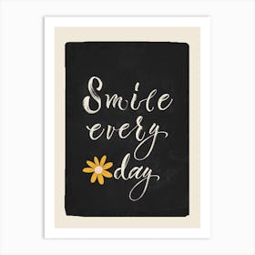 Smile Every Day 2 Art Print