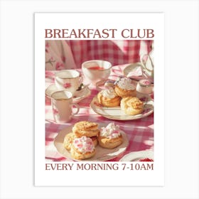 Breakfast Club Scones 3 Art Print
