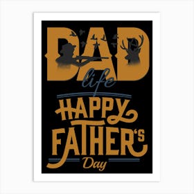 Happy Father's Day 2 Art Print