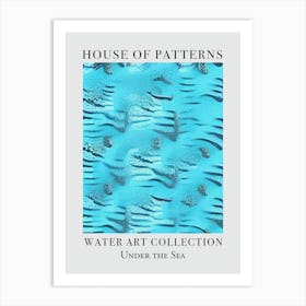 House Of Patterns Under The Sea Water 19 Art Print