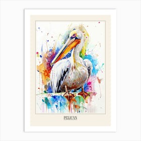 Pelican Colourful Watercolour 2 Poster Art Print