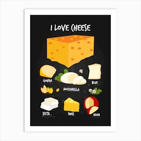 I Love Cheese Art Print