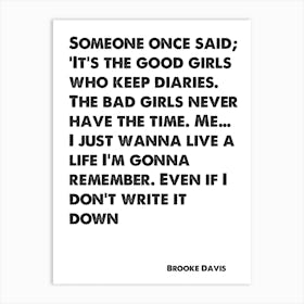 One Tree Hill, Brooke Davis, Quote, Good Girls Who Keep Diaries Art Print