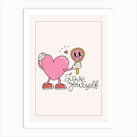 Love Yourself Art Print