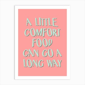 Comfort Food Art Print