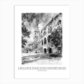 The Bullock Texas State History Museum Austin Texas Black And White Drawing 2 Poster Art Print