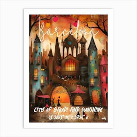 Barcelona City Of Joy And Sunshine, folk naive and whimsical poster Art Print