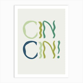 Cin Cin Art Print