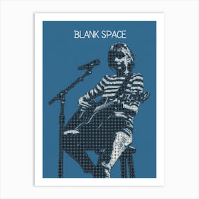 Blank Space Taylor Swift Art Print