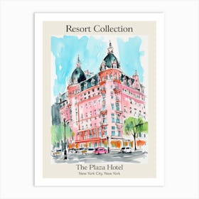 Poster Of The Plaza Hotel   New York City, New York   Resort Collection Storybook Illustration 2 Art Print