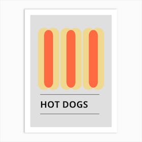 Hot Dogs Art Print