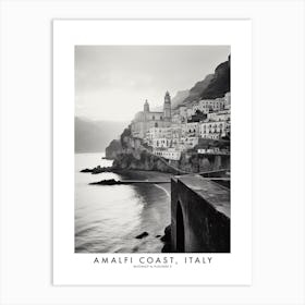 Poster Of Amalfi Coast, Italy, Black And White Analogue Photograph 4 Art Print