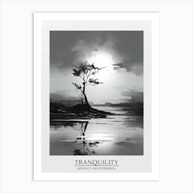 Tranquility Abstract Black And White 3 Poster Art Print