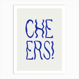 Cheers  Art Print