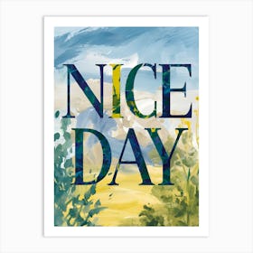 Nice Day Art Print