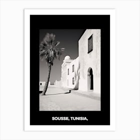 Poster Of Sousse, Tunisia,, Mediterranean Black And White Photography Analogue 2 Art Print