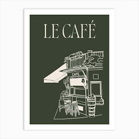 Le Cafe - Green Art Print