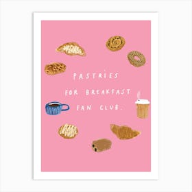 Pastries for Breakfast Fan Club Art Print