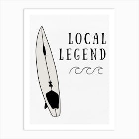 Local Legend Surfer Art Print